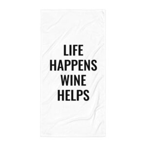 Beach Towel “Life Happens. Wine Helps.” | Wine Maven