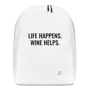 Minimalist Backpack - "Life Happens. Wine Helps." | Wine Maven