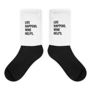 Life Happens. Wine Helps. Socks | Wine Maven