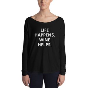 "Life Happens. Wine Helps." Ladies' Long Sleeve Tee | Wine Maven